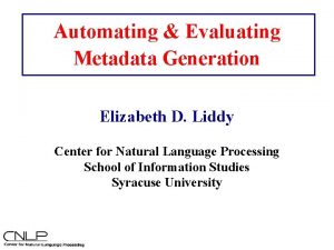 Automating Evaluating Metadata Generation Automatic Metadata Generation Evaluation