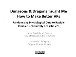 Dungeons Dragons Taught Me How to Make Better