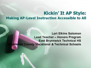 Kickin It AP Style Making APLevel Instruction Accessible