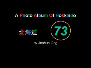 A Photo Album Of Hokkaido 73 by Joshua