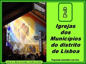 Igrejas dos Municpios do distrito de Lisboa Progresso