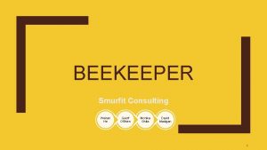 BEEKEEPER Smurfit Consulting Weiran He Geoff OBrien Monika