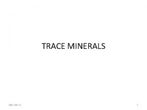 TRACE MINERALS 20210615 1 TRACE MINERALS RDA Nutrients