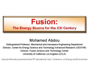 Fusion The Energy Source for the XXI Century