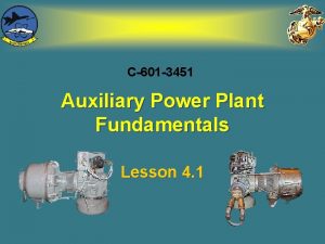 C601 3451 Auxiliary Power Plant Fundamentals Lesson 4