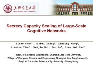 Secrecy Capacity Scaling of LargeScale Cognitive Networks Yitao