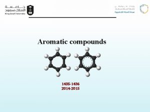 Aromatic compounds 1435 1436 2014 2015 Aromatic compounds