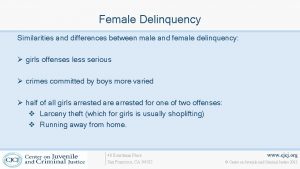 Female Delinquency Similarities and differences between male and