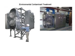 Environmental Contaminant Treatment Environmental Contaminant Treatment Introduction Trojan