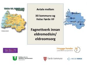 Avtale mellom XX kommune og Helse Frde HF
