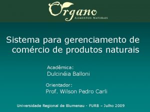 Sistema para gerenciamento de comrcio de produtos naturais