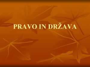 PRAVO IN DRAVA Klasina opredelitev n 1 Drava