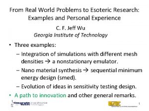 From Real World Problems to Esoteric Research Examples