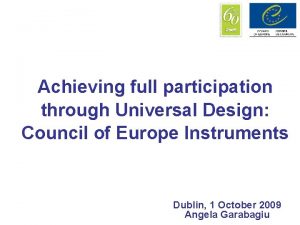 Achieving full participation through Universal Design Council of