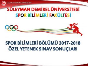 SLEYMAN DEMREL NVERSTES SPOR BLMLER FAKLTES SPOR BLMLER