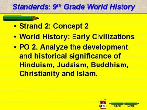 Standards 9 th Grade World History Strand 2