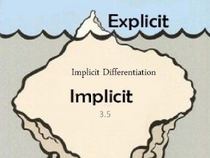 Explicit and implicit functions