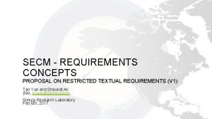 SECM REQUIREMENTS CONCEPTS PROPOSAL ON RESTRICTED TEXTUAL REQUIREMENTS