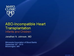 ABOIncompatible Heart Transplantation Infants and Children Jonathan N