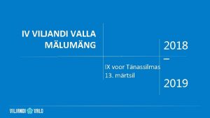 IV VILJANDI VALLA MLUMNG IX voor Tnassilmas 13