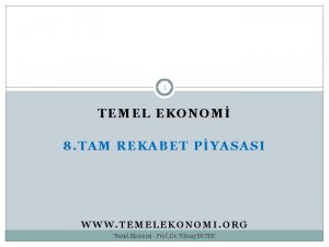 1 TEMEL EKONOM 8 TAM REKABET PYASASI WWW