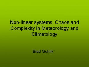 Nonlinear systems Chaos and Complexity in Meteorology and