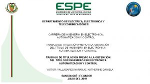 DEPARTAMENTO DE ELCTRICA ELECTRNICA Y TELECOMUNICACIONES CARRERA DE