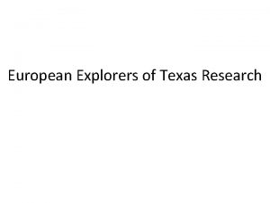 European Explorers of Texas Research Alvar Nunez Cabeza