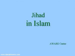 Jihad in Islam AWARE Center www dawahmemo com