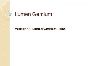 Lumen Gentium Vatican 11 Lumen Gentium 1964 From