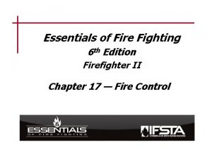 Essentials of Fire Fighting 6 th Edition Firefighter