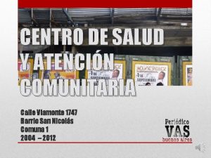 CENTRO DE SALUD Y ATENCIN COMUNITARIA Calle Viamonte