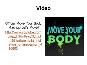 Video Official Move Your Body Mashup Lets Move