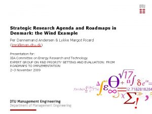 Strategic Research Agenda and Roadmaps in Denmark the