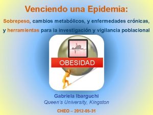 Venciendo una Epidemia Sobrepeso cambios metablicos y enfermedades