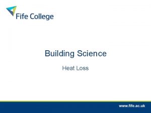 Factors affecting heat loss