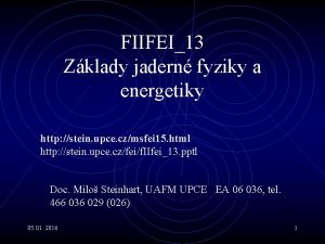 FIIFEI13 Zklady jadern fyziky a energetiky http stein