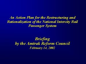 An Action Plan for the Restructuring and Rationalization