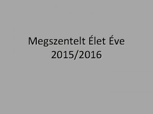 Megszentelt let ve 20152016 Horvth rpd SJ Sokig