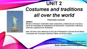 UNIT 2 Costumes and traditions all over the