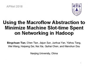 APNet 2018 Using the Macroflow Abstraction to Minimize