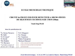 ECOLE MICROELECTRONIQUE CIRCUIT de FRONTEND POUR DETECTEUR A