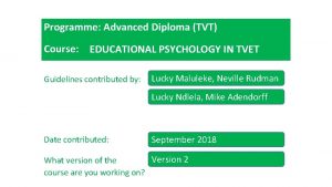 Programme Advanced Diploma TVT Course EDUCATIONAL PSYCHOLOGY IN