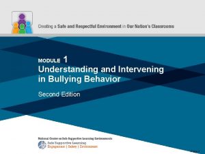 MODULE 1 Understanding and Intervening in Bullying Behavior