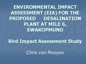 ENVIRONMENTAL IMPACT ASSESSMENT EIA FOR THE PROPOSED DESALINATION