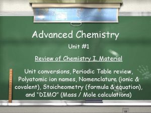 Advanced Chemistry Unit 1 Review of Chemistry I