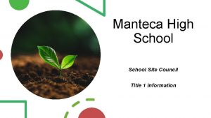 Manteca High School Site Council Title 1 Information