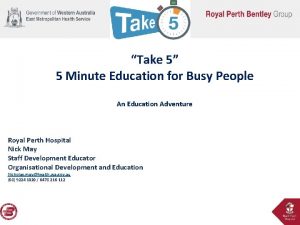 Take 5 5 Minute Education for Busy People