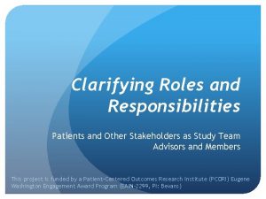 Clarifying Roles and Responsibilities Patients and Other Stakeholders