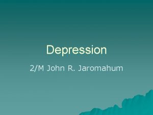 Depression 2M John R Jaromahum Depressions or lows